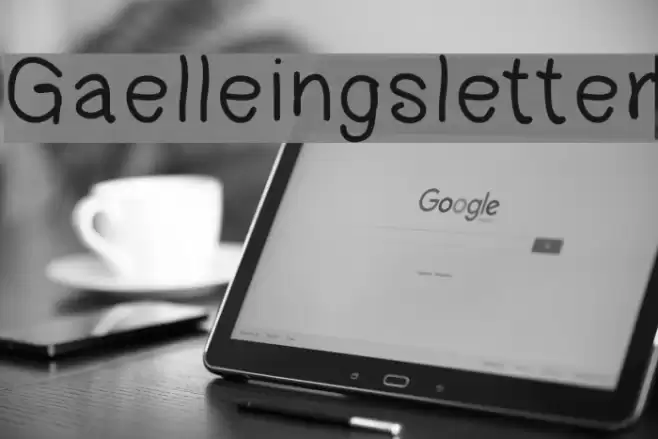 Gaelleingsletter Schriftart examples