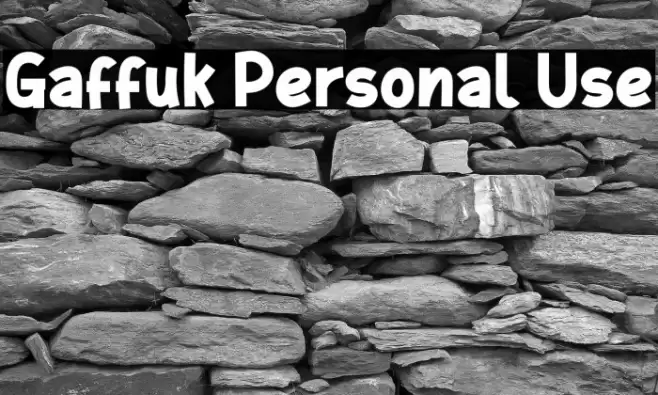 Gaffuk Personal Use Font examples