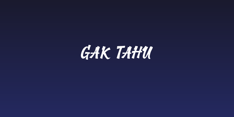 Gak Tahu Social Header