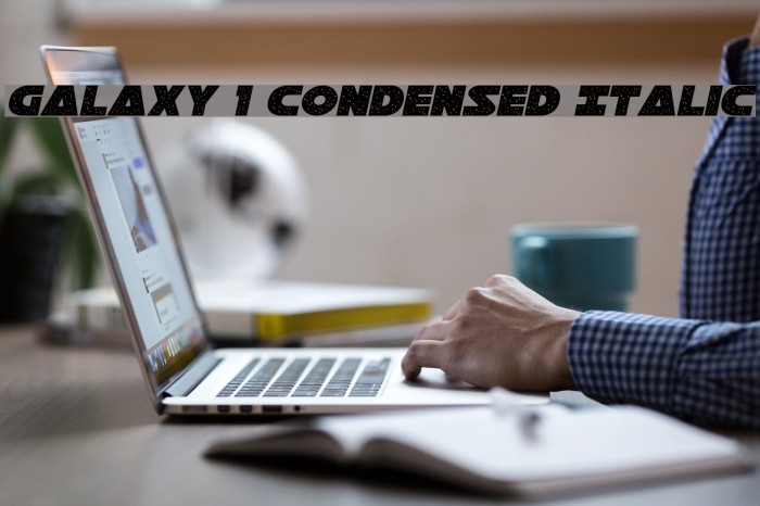 Galaxy 1 Condensed Italic Font examples
