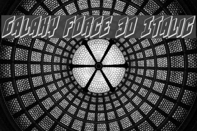 Galaxy Force 3D Italic Font examples
