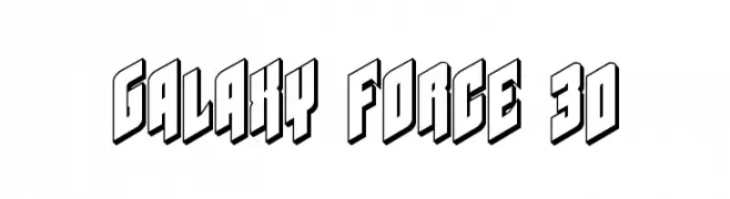 Galaxy Force 3D  Free Fonts Download