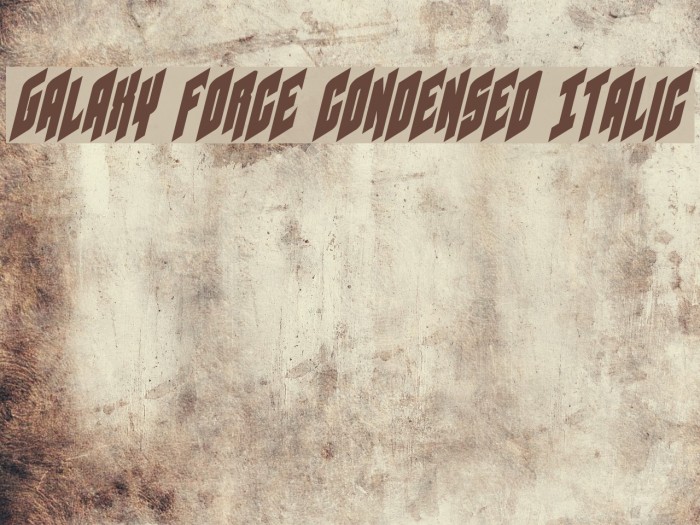Galaxy Force Condensed Italic Font examples