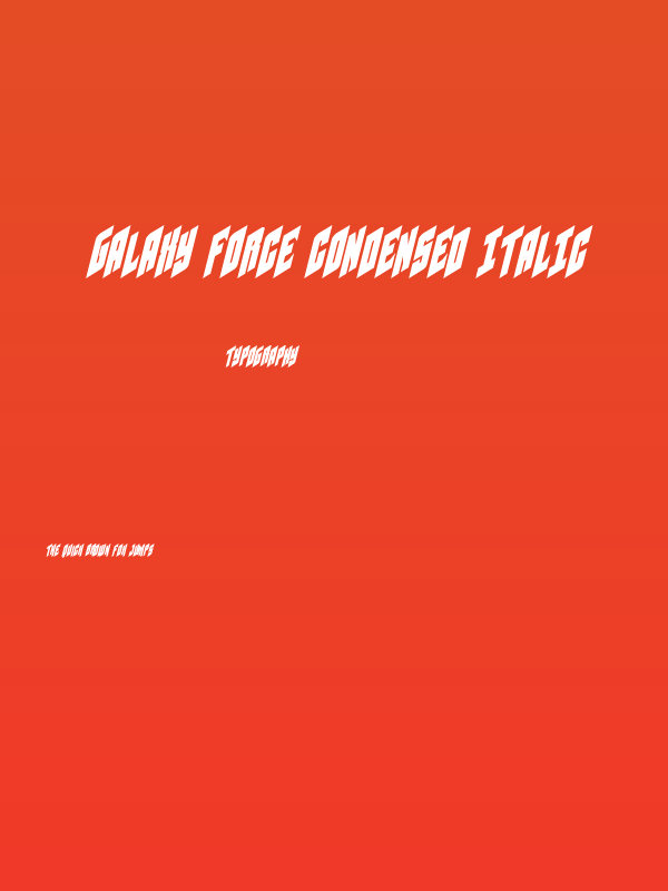 Galaxy Force Condensed Italic Poster