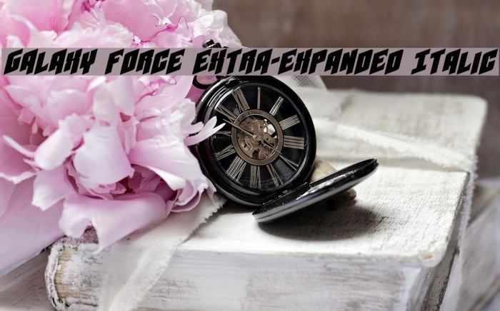 Galaxy Force Extra-Expanded Italic Font examples