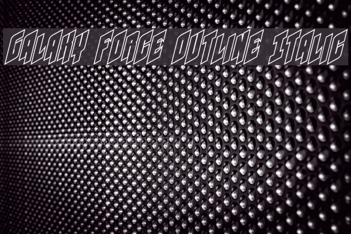 Galaxy Force Outline Italic Font examples