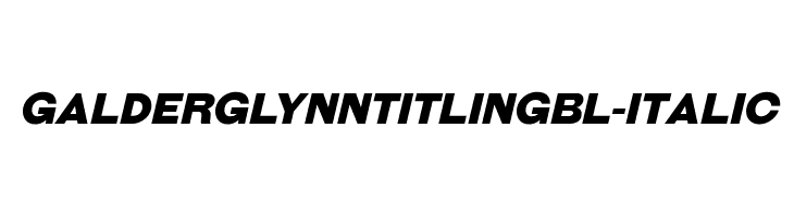 GalderglynnTitlingBl-Italic Font