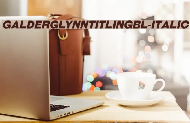 GalderglynnTitlingBl-Italic Example 2