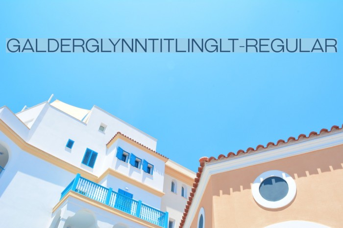 GalderglynnTitlingLt-Regular Font examples