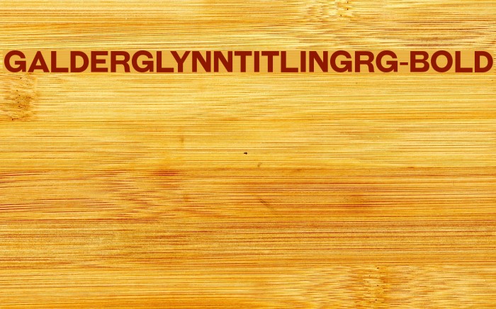GalderglynnTitlingRg-Bold Font examples