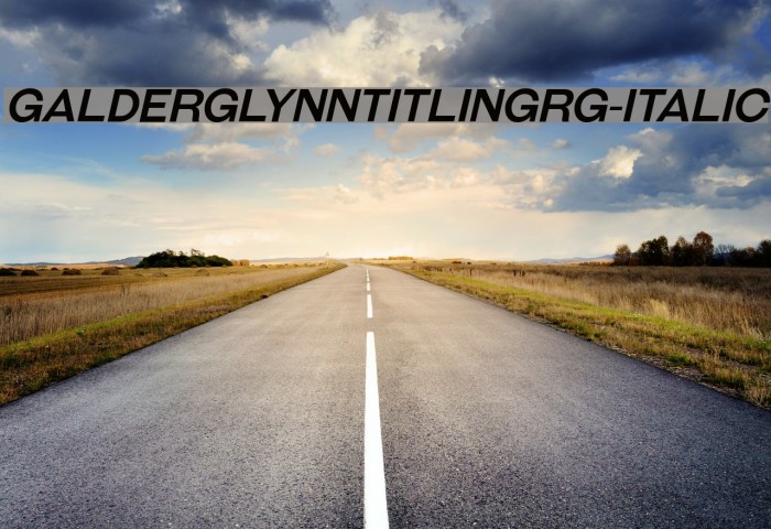 GalderglynnTitlingRg-Italic Font examples
