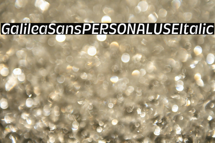 Galilea Sans PERSONAL USE Italic Example 3