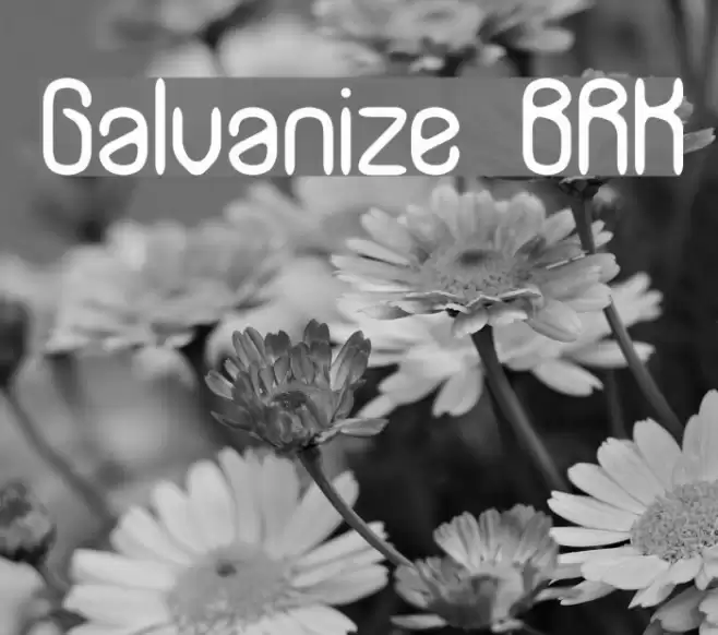 Galvanize BRK フォント examples