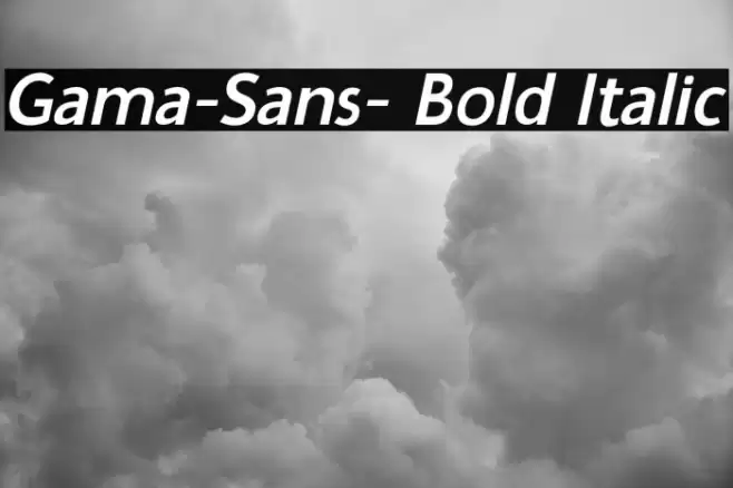 Gama-Sans- Bold Italic Fuentes examples