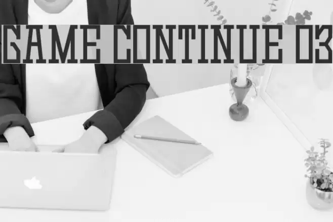 Game Continue 03 Font examples