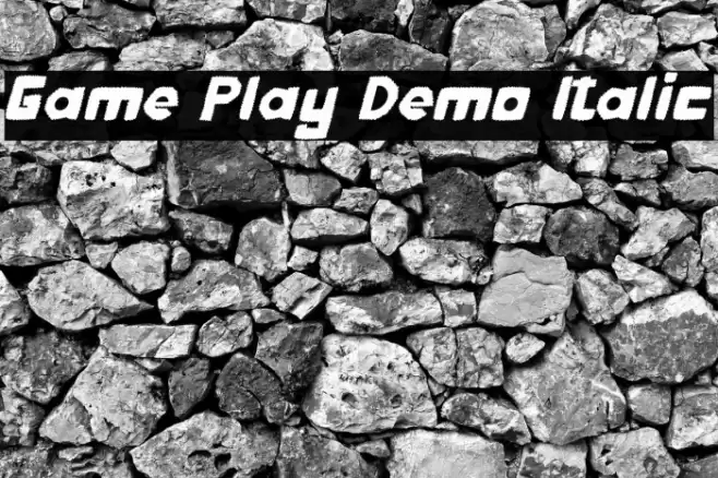 Game Play Demo Italic Font examples