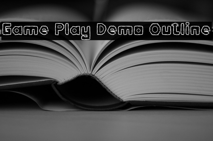 Game Play Demo Outline Example 2
