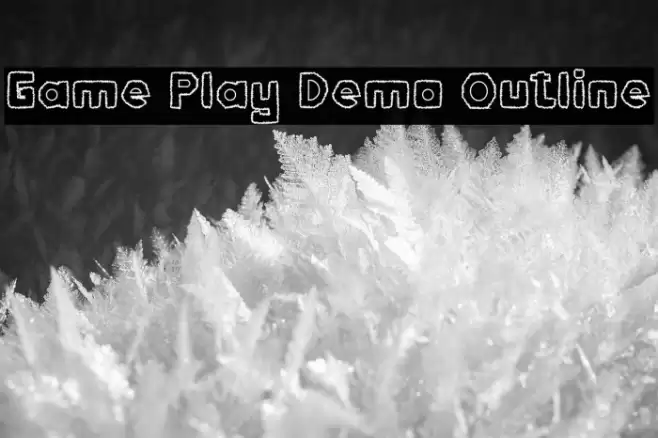 Game Play Demo Outline フォント examples