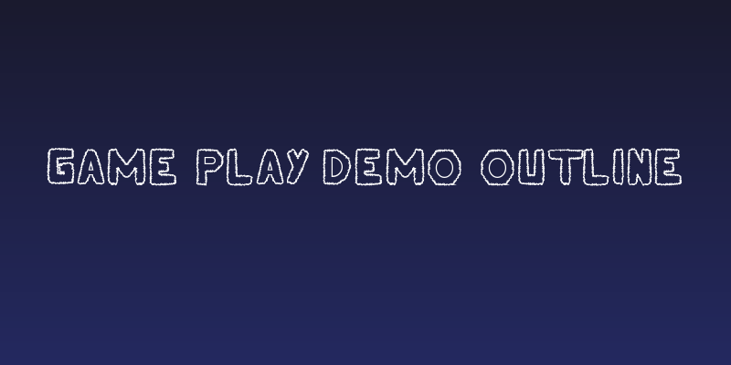 Game Play Demo Outline Social Header