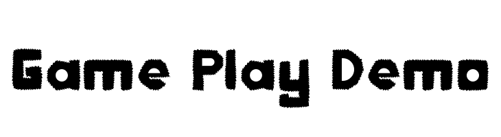 Game Play Demo  नि: शुल्क फ़ॉन्ट्स डाउनलोड
