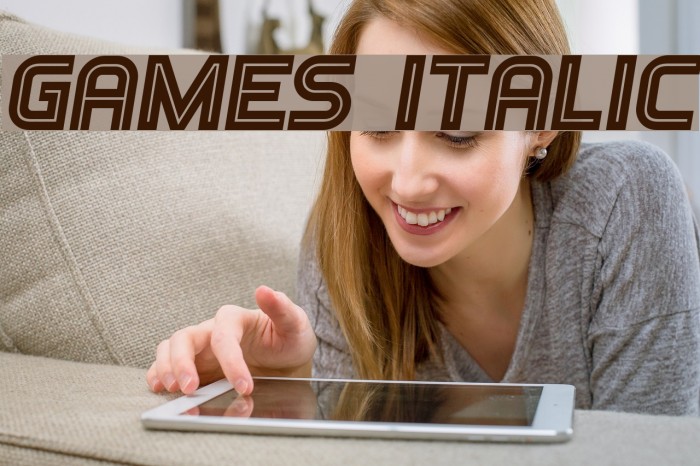 Games Italic Font examples