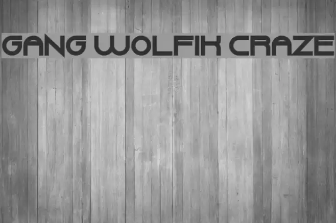 Gang Wolfik Craze Font examples