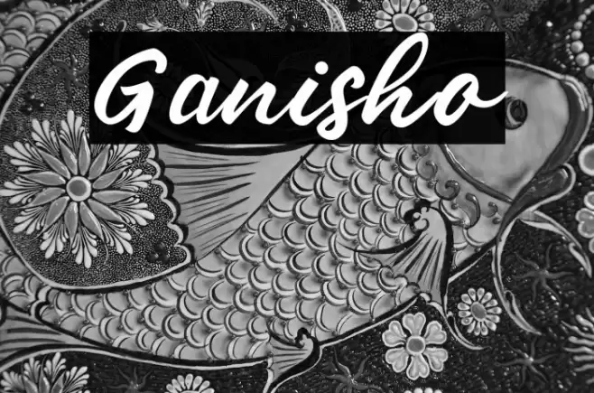 Ganisho Font examples