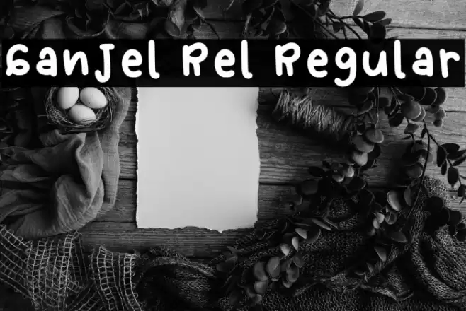 Ganjel Rel Regular Font examples