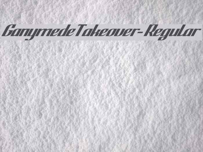 GanymedeTakeover-Regular Example 1