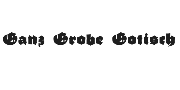Ganz Grobe Gotisch Logo