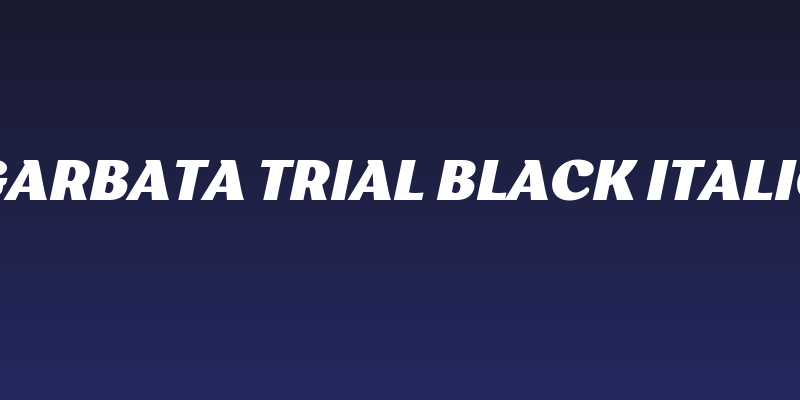 Garbata Trial Black Italic Social Header