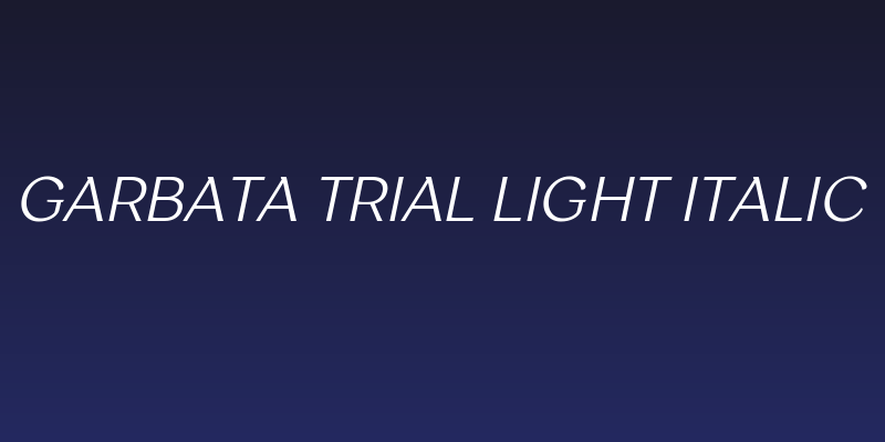 Garbata Trial Light Italic Social Header