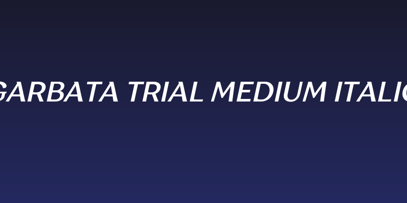 Garbata Trial Medium Italic Social Header