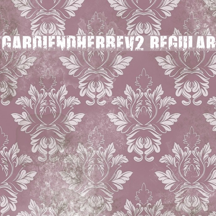 Gardiendherbev2 Regular Font examples