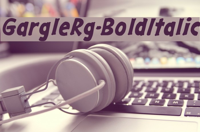 GargleRg-BoldItalic Font examples