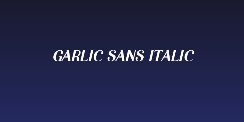 Garlic Sans Italic Social Header