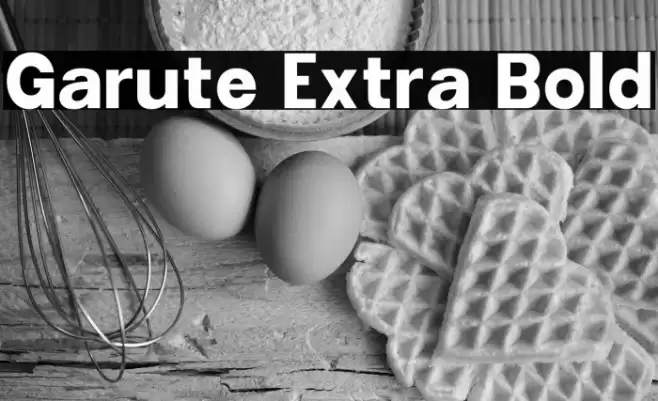 Garute Extra Bold Font examples
