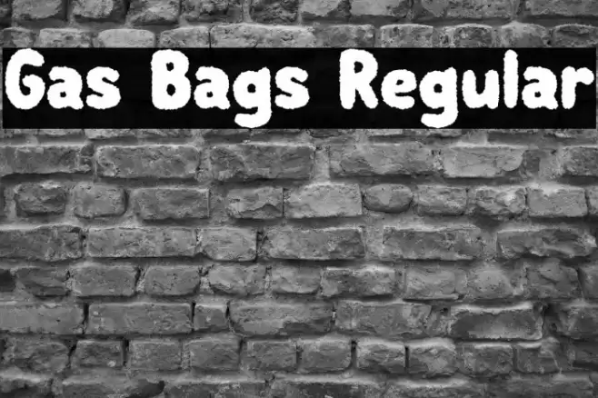 Gas Bags Regular Font examples