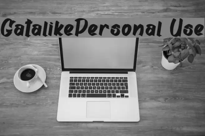 Gatalike_Personal Use خط examples