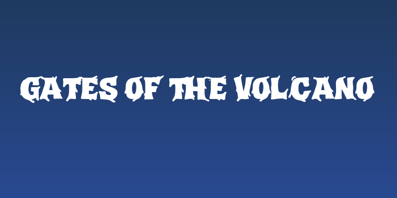 Gates of the Volcano Social Header