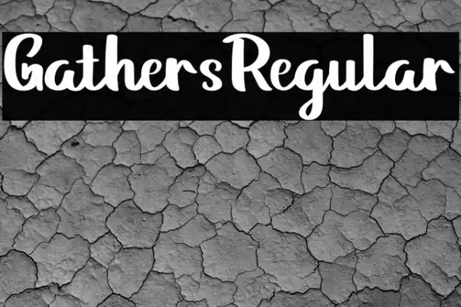 GathersRegular Font examples