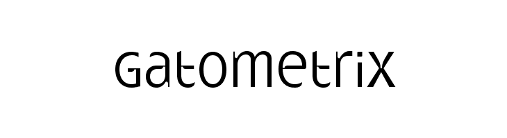 Gatometrix  नि: शुल्क फ़ॉन्ट्स डाउनलोड