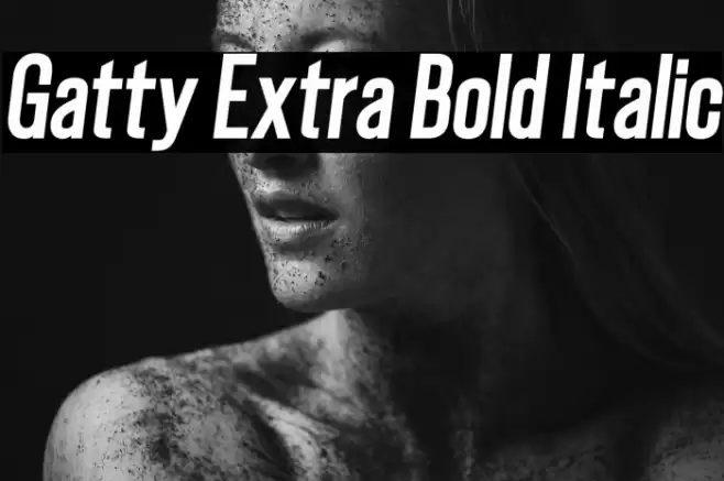Gatty Extra Bold Italic Font examples
