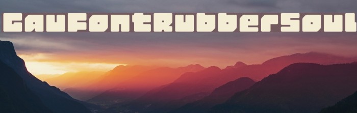 GauFontRubberSoul Font examples