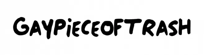 Gay_Piece_of_Trash  Descarca Fonturi Gratis