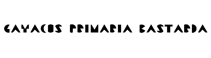 Gayacos Primaria Bastarda  Скачать бесплатные шрифты