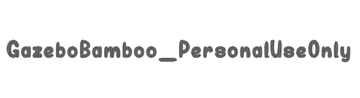 Gazebo Bamboo_PersonalUseOnly  Frei Schriftart Herunterladen