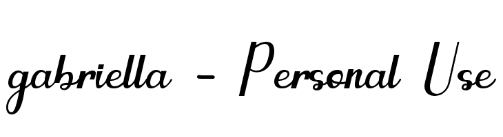 gabriella - Personal Use  Frei Schriftart Herunterladen