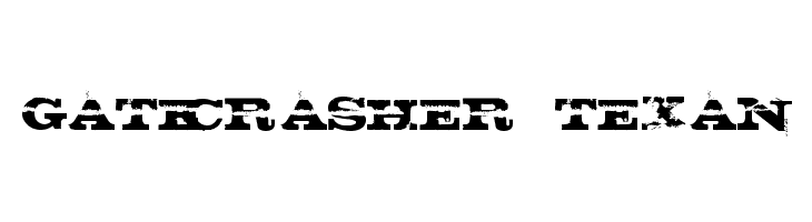 gatecrasher texan  les polices de caractères gratuit tlcharger