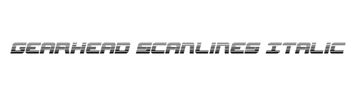 Gearhead Scanlines Italic Font